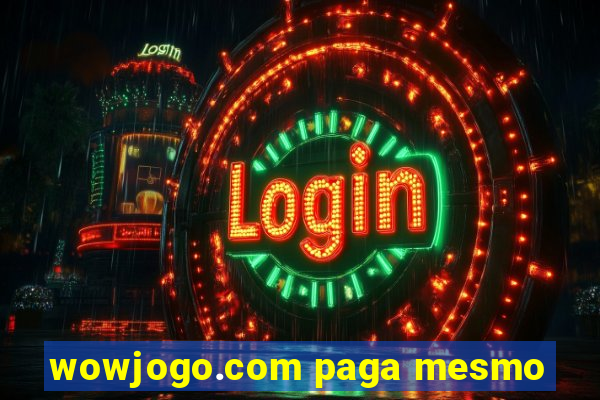 wowjogo.com paga mesmo